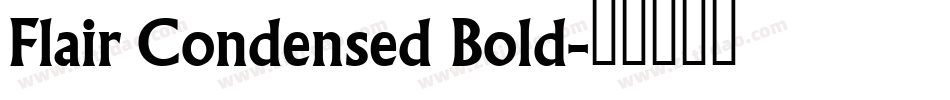 Flair Condensed Bold字体转换